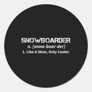 Snowboard wie ein Skifahrer nur Cooler Motiv für e Runder Aufkleber