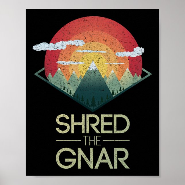 Snowboard Zerstöre den Gnar Ski Winter Berg Gesche Poster (Vorne)