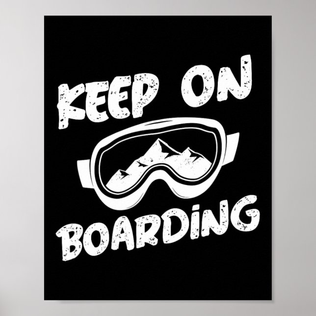 Snowboarden Behaltend auf Boarding Snowboard Poster (Vorne)