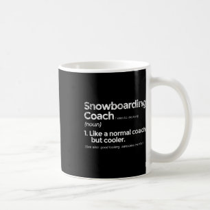 Snowboarden Coach Definition Witziges Geschenk Kaffeetasse