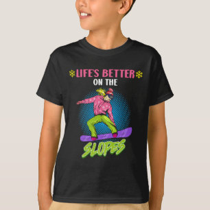 Snowboarden das Leben auf den Pisten Funny Gir T-Shirt