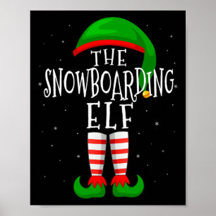 Snowboarden Elf Funny Matching Family Group X Poster