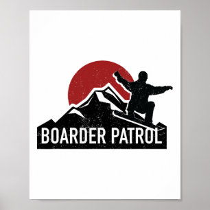 Snowboarden Funny Boarder Patrol Snowboarder Gesch Poster