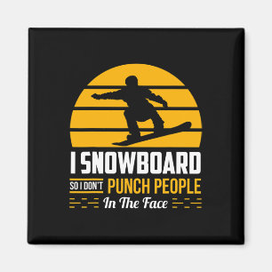 Snowboarden Geschenk Funny Extreme Sport Sarcastic Magnet