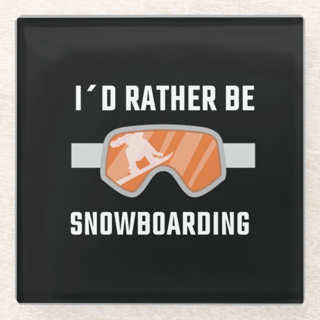 Snowboarden - ich würde eher Snowboarden Glasuntersetzer (Vorderseite)