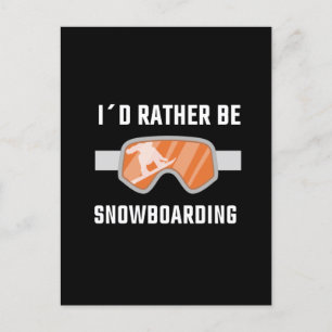 Snowboarden - ich würde eher Snowboarden Postkarte