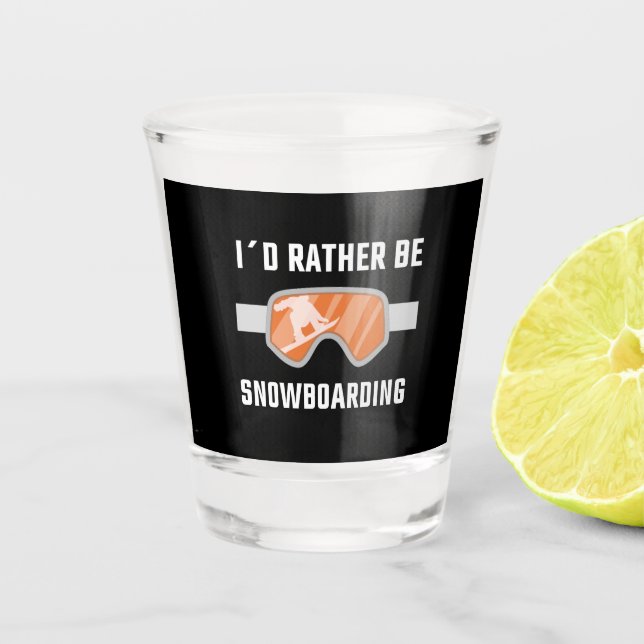 Snowboarden - ich würde eher Snowboarden Schnapsglas (Vorderseite)