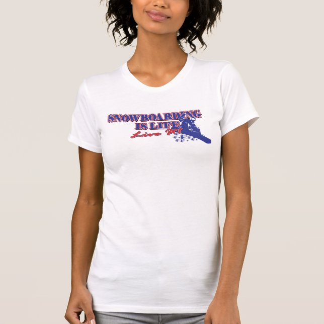 Snowboarden ist das Leben T-Shirt (Vorderseite)