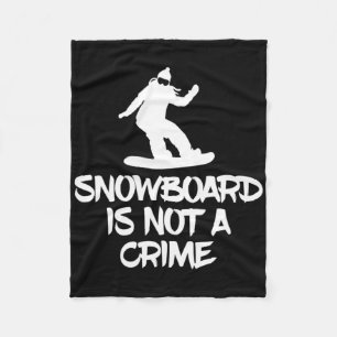 Snowboarden ist kein Kriminalpolizist W Fleecedecke