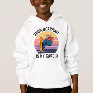 Snowboarden ist mein Cardio Snow Boarder Snow Spor Hoodie