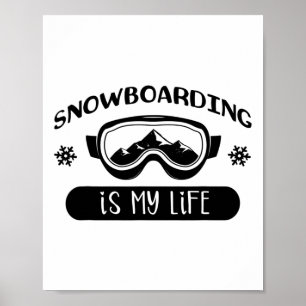 Snowboarden ist mein Lebensretter Snowboard Poster