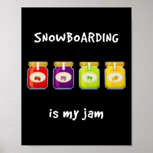 Snowboarden ist mein Lieblingslied Poster