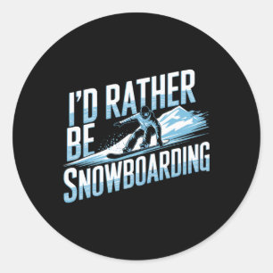 Snowboarden Lover Spaß Design Funny Snowboarder Runder Aufkleber