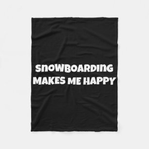 Snowboarden macht mich glücklich Design für Männer Fleecedecke