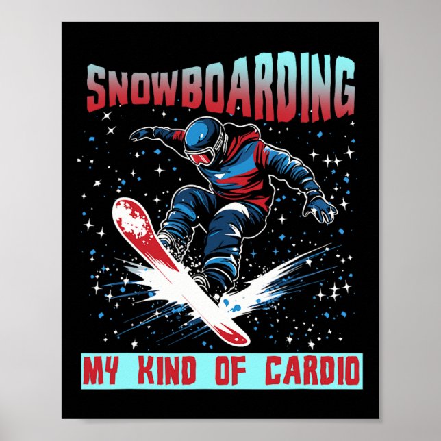 Snowboarden meiner Art von Cardio Poster (Vorne)