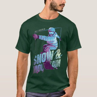 Snowboarden Snow Mountain Wintersport T-Shirt