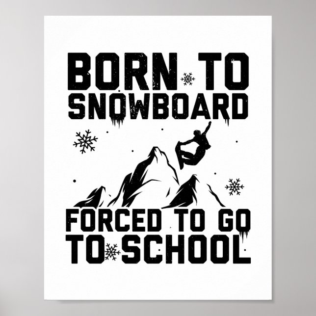 Snowboarden | Snowboarder Snowboard Ski Geschenke Poster (Vorne)