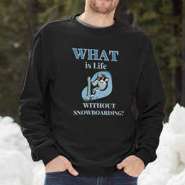 Snowboarden Sweatshirt