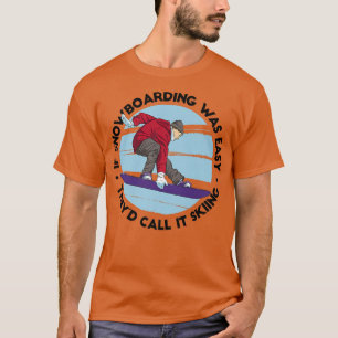 Snowboarden Winter Sport Snowboard Schnee T-Shirt