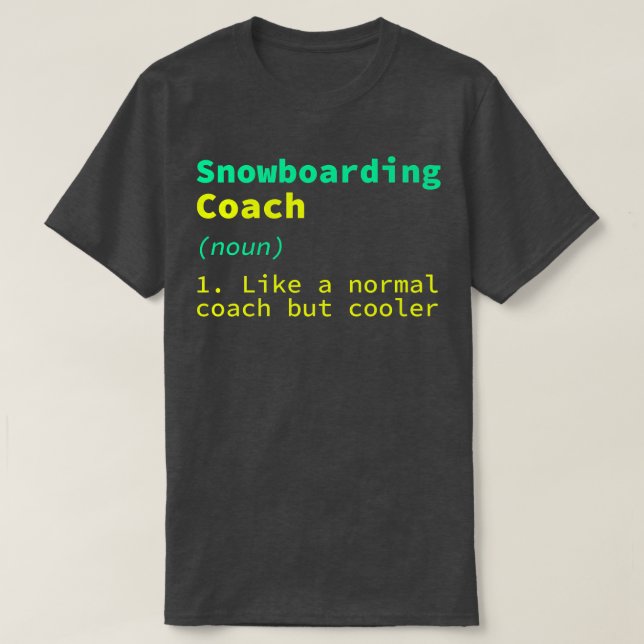Snowboarder Coach Definition Snowboarder Hu T-Shirt (Design vorne)