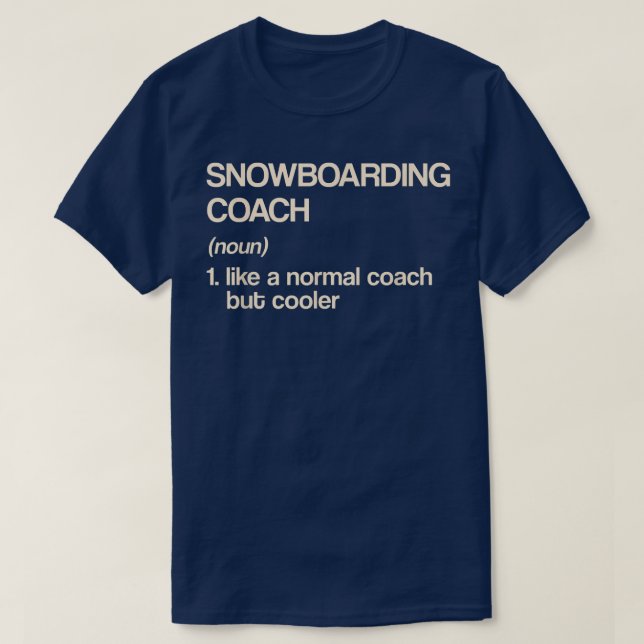 Snowboarder Coach Definition Snowboarder T-Shirt (Design vorne)