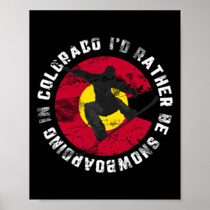 Snowboarder, der ich lieber in Colorado Snowboard Poster