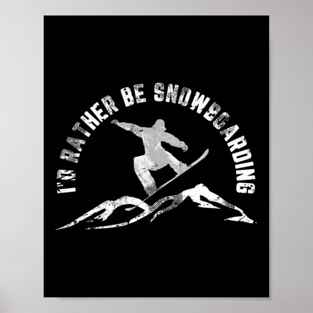 Snowboarder, ich würde eher Snowboarden Poster (Vorne)