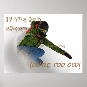 Snowboarder - wenn es zu steil ist poster