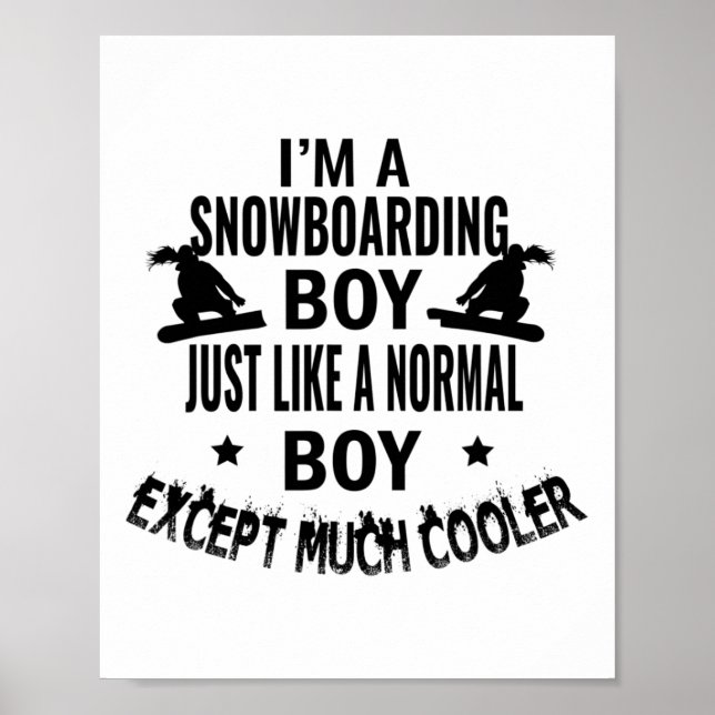 Snowboarder wie ein normaler Junge, außer Muc Poster (Vorne)