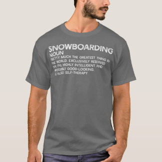 Snowboarding Funny Definition  Snowboard  T-Shirt