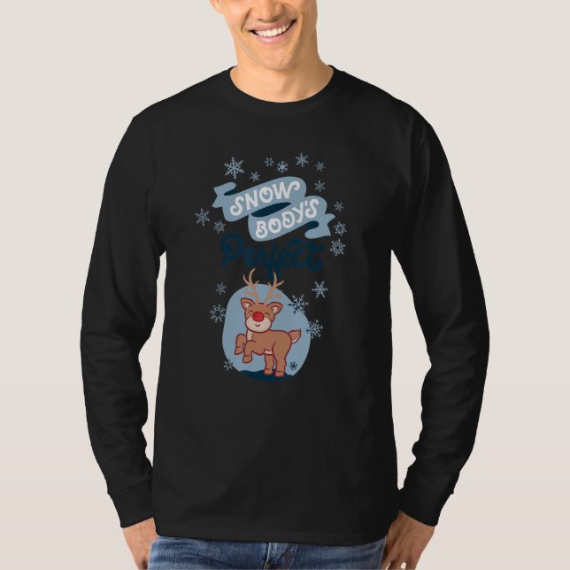 Snowbody's Perfect Silly Winter Pun T-Shirt (Vorderseite)