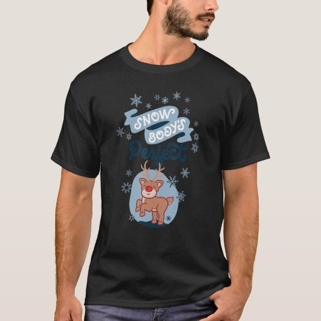 Snowbody's Perfect Silly Winter Pun T-Shirt (Vorderseite)