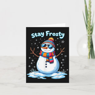 Snowman Bleibe Frosty Funny Weihnachten Weihnachte Karte
