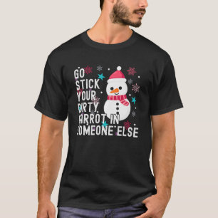 Snowman geht in einem anderen an deine schmutzige  T-Shirt