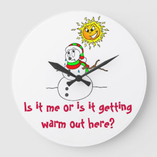 Snowman Joke Is It Getting Warm Out Here Große Wanduhr