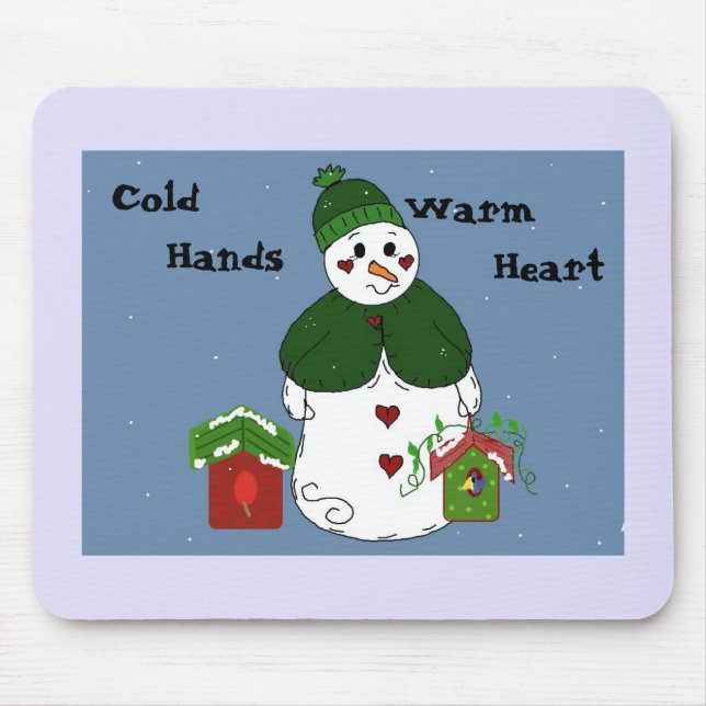 Snowman - kalte Hände, warmes Herz Mousepad (Vorne)