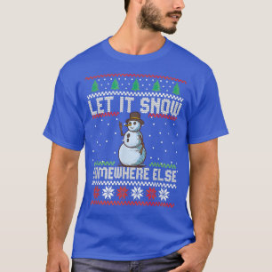 Snowman lässt es irgendwo anders erbarmen Weihnach T-Shirt