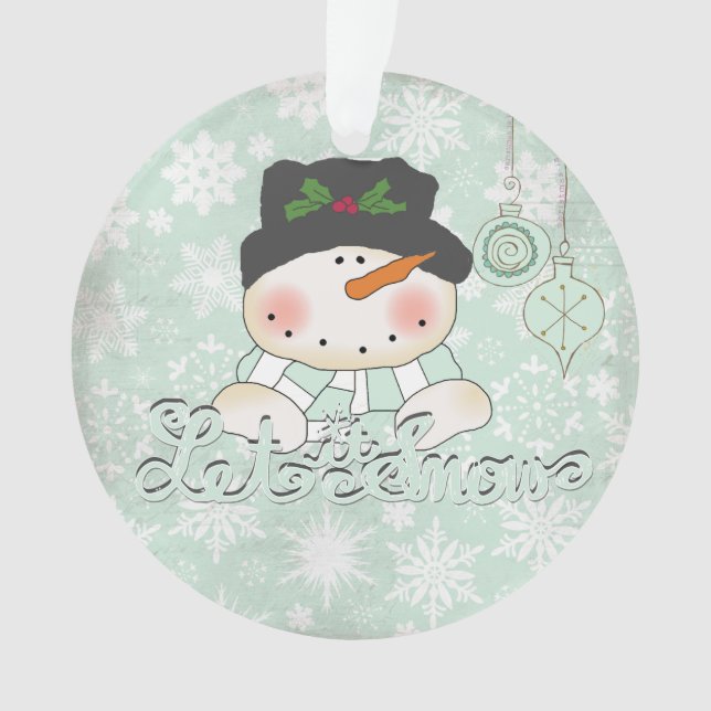 Snowman lässt es Personalisierte Acrylschmuck schn Ornament (Vorderseite)