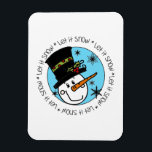 Snowman lässt es schneien magnet<br><div class="desc">Ein niedlicher Schneemann mit Karottennase und einem Top-Hut mit heiligen Texten,  die Let it Snow,  Let it Snow,  Let it Snow! Ideal für den Urlaub oder den ganzen Winter sind diese Schneemann-T - Shirt,  Tasse,  Taschen,  Karten,  Aufkleber,  Keepsakes und andere Sachen ein sicherer Hit!</div>