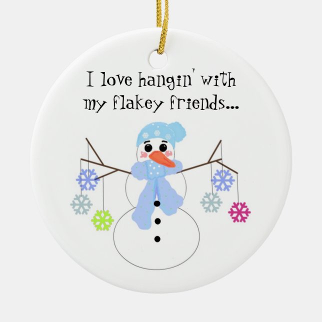 Snowman mit Funny Sprichwort Keramik Ornament (Vorne)