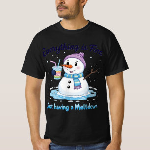 snowman   Nach einer Kernschmelze   Alles ist in O T-Shirt