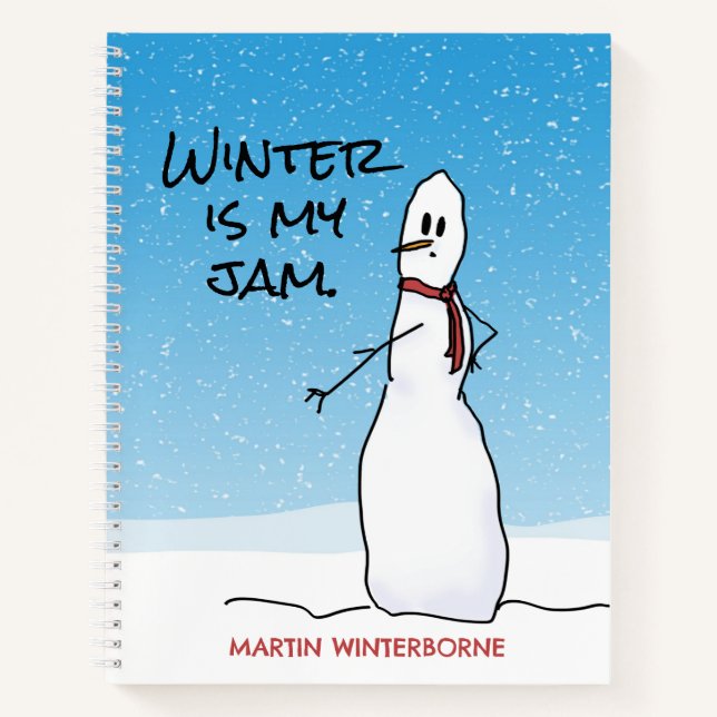 Snowman sagt, Winter ist mein Jam Notizbuch (Vorderseite)