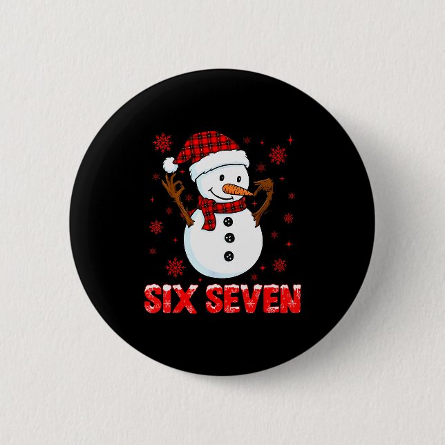 Snowman Six Seven Meme Slang 6 7 Funny 67 Christma Button (Vorderseite)