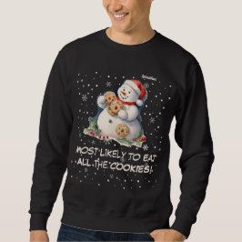 Snowman Weihnachten essen Alle Kekse Personalisier Sweatshirt