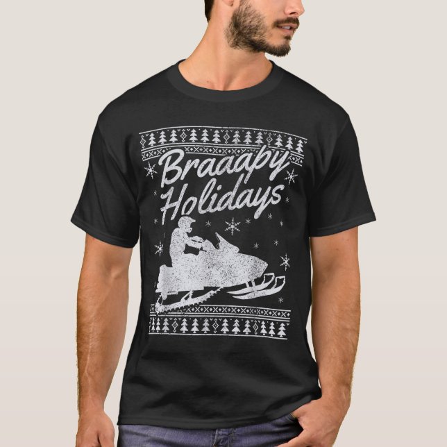 Snowmobile Braapy Holidays Funny Braap Ugly Christ T-Shirt (Vorderseite)