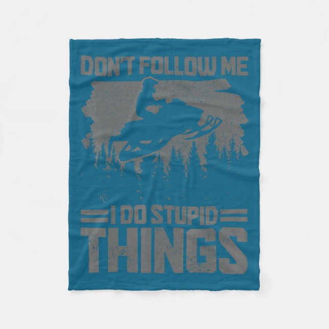 Snowmobile Dont Follow Me Funny Snowmobiling Moto  Fleecedecke (Vorderseite)