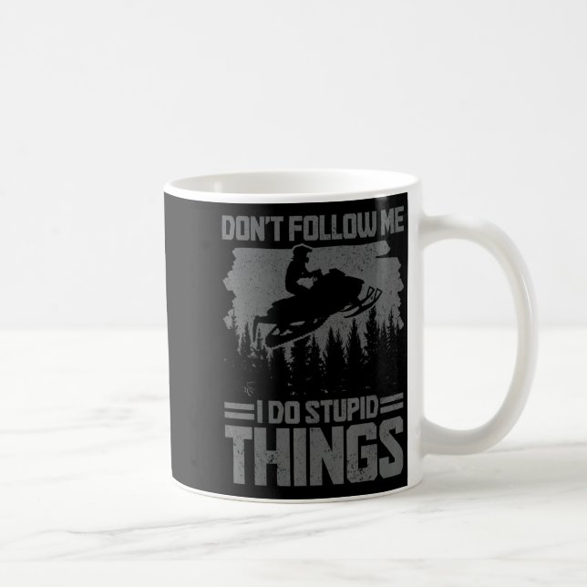 Snowmobile Dont Follow Me Funny Snowmobiling Moto  Kaffeetasse (Rechts)