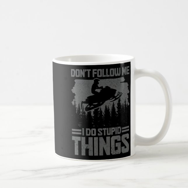 Snowmobile Dont Follow Me Funny Snowmobiling Moto  Kaffeetasse (Rechts)