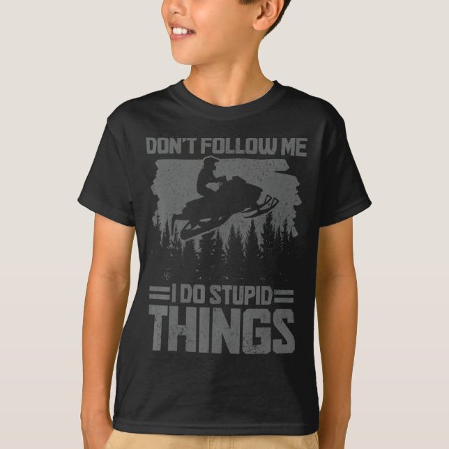 Snowmobile Dont Follow Me Funny Snowmobiling Moto  T-Shirt (Vorderseite)