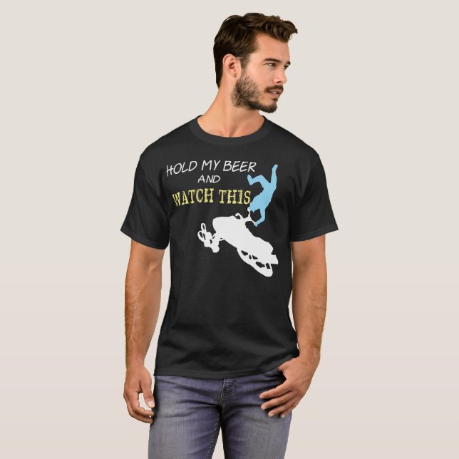 Snowmobile Griff mein Bier und passen Sie dieses T-Shirt (Vorne ganz)